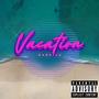 Vacation (Explicit)