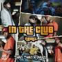 In The Club (feat. Than Than & Paxel) [Explicit]