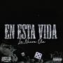 En Esta Vida (Explicit)