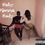 Baby momma body (Explicit)