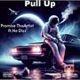 Pull Up (feat. No-Dizz) [Explicit]