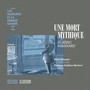 Une mort mythique (Les musiciens et la Grande Guerre, Vol. 1)