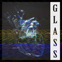 Glass (Explicit)