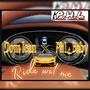 RIDE WITH ME (feat. DOM LEAN) [Explicit]