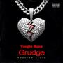 Grudges (Explicit)