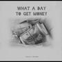 What A Day To Get Money (Explicit)