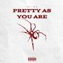 Pretty As You Are (Explicit)