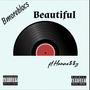 Beautiful (feat. Henne$$y) [Radio Edit]