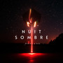 Nuit sombre (Explicit)