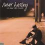 Never Healing (Explicit)