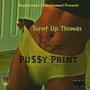 Pu$$y Print (Explicit)