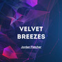 Velvet Breezes