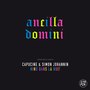 Ancilla Domini - Single