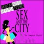 Music Inspired from the Films & TV Series: Sex & the City: The Complete Playlist