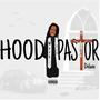 Hood Pastor Deluxe (Explicit)