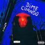 DIME CUANDO (feat. shitface?) [Explicit]