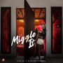Miggle It (Explicit)