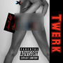 Twerk (Explicit)