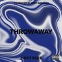 Throwaway (Explicit)