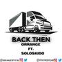 Back Then (feat. Orrange & Soloskido)