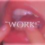 Work! (Explicit)