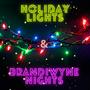 Holiday Lights & BrandiWyne Nights