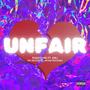 Unfair (Explicit)