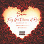 Every Girl Deserves a Rose (Explicit)