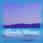 Gentle Waves - Lazy Sunset Chill