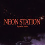 NEON STATION (bytewise. Remix)