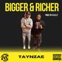 Bigger & Richer (Explicit)