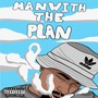 Man With the Plan (Explicit)