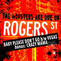 THE MONSTERS ARE DUE ON ROGERS ST.