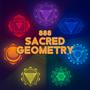 888 Sacred Geometry: Connection with the Source, Attract Infinite Abundance of Love and Money