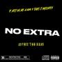 NO EXTRA (feat. DBC.TMONEY) [Explicit]