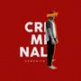 Criminal (Explicit)