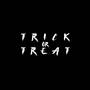 Trick or Treat