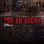 Por Un Break (Explicit)