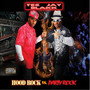 Hood Rock Verses Party Rock (Explicit)