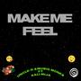 Make Me Feel (feat. Kali Mija)