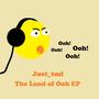 The Land of Ooh EP