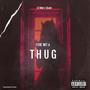 T.H.U.G (feat. Quan) [Explicit]