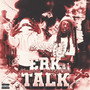 Erk Talk (Explicit)