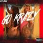 Go Krazy (Explicit)