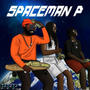 Spaceman P (feat. PTM PROFIT, Poetic & Poseidon) [Explicit]