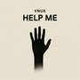 Help Me (Explicit)