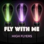 Fly With Me