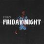 Friday Night (Explicit)