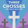 Three Crosses (feat. Mike Lusk)