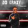 Go Crazy (Explicit)